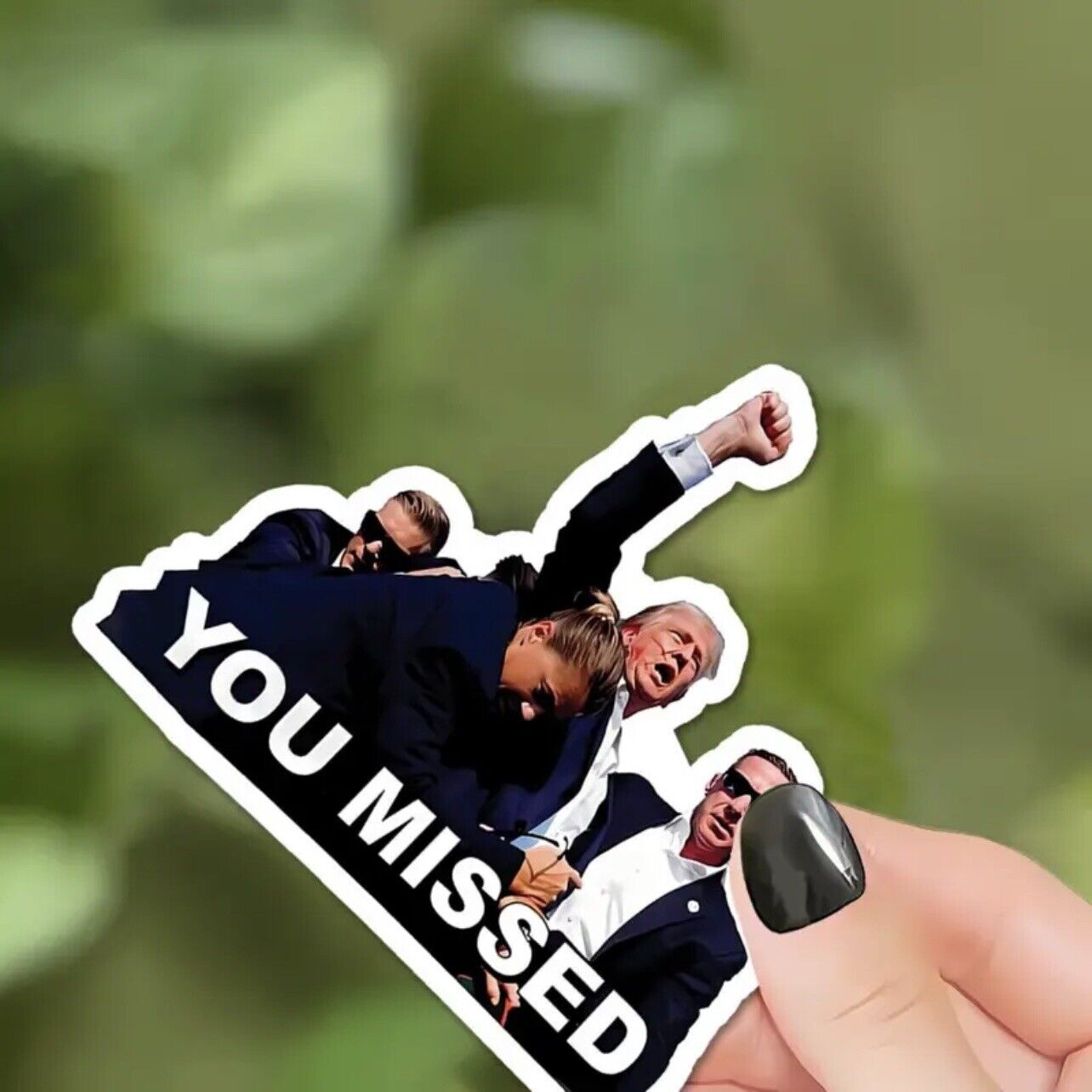 Trump You Missed Sticker for Car, Helmets, Laptop, Window, Cup 4x3 inch