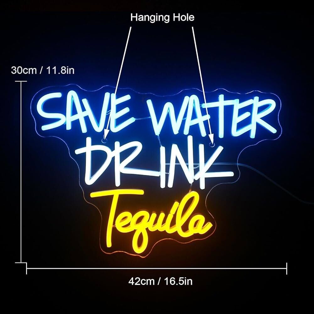 Save Water Drink Tequila LED Neon Sign For Bar, Garage, Mancave 11”x 16” Inch