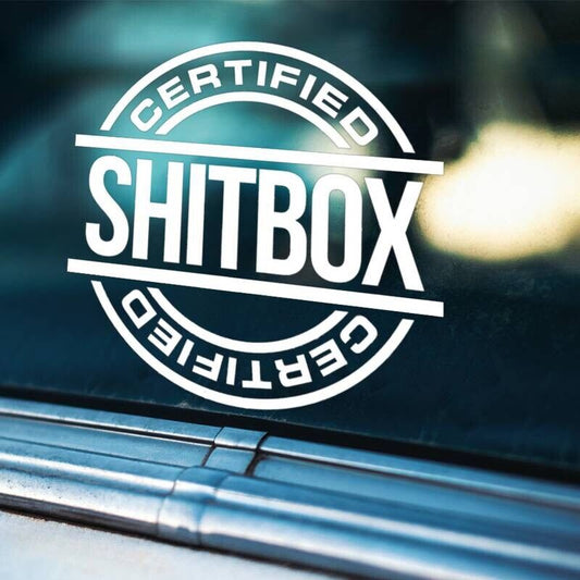 Certified SH*T can Sticker Vinyl Decal - for Vehicles or ANYTHING