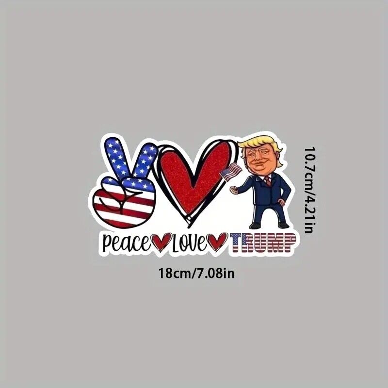 Peace Love and Trump Sticker for Vehicle, Helmets, 7.08” x  4.21” inch