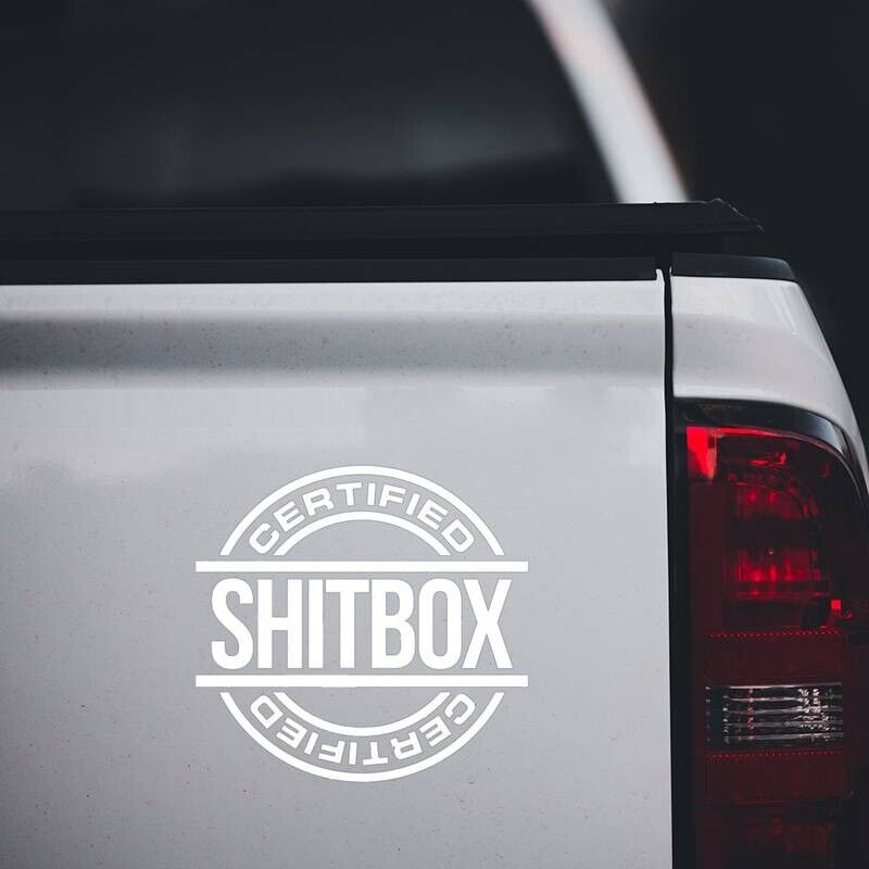 Certified SH*T can Sticker Vinyl Decal - for Vehicles or ANYTHING