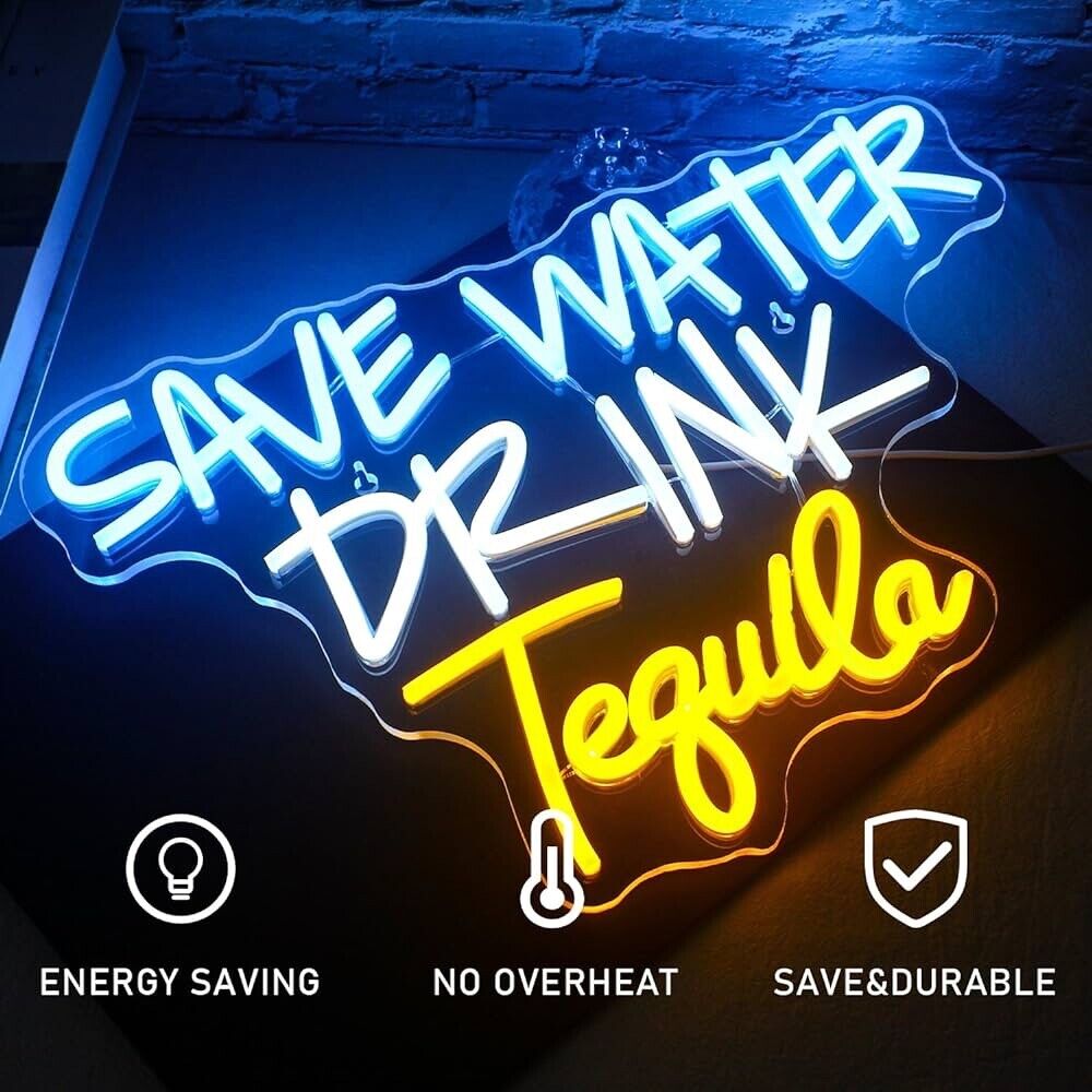 Save Water Drink Tequila LED Neon Sign For Bar, Garage, Mancave 11”x 16” Inch