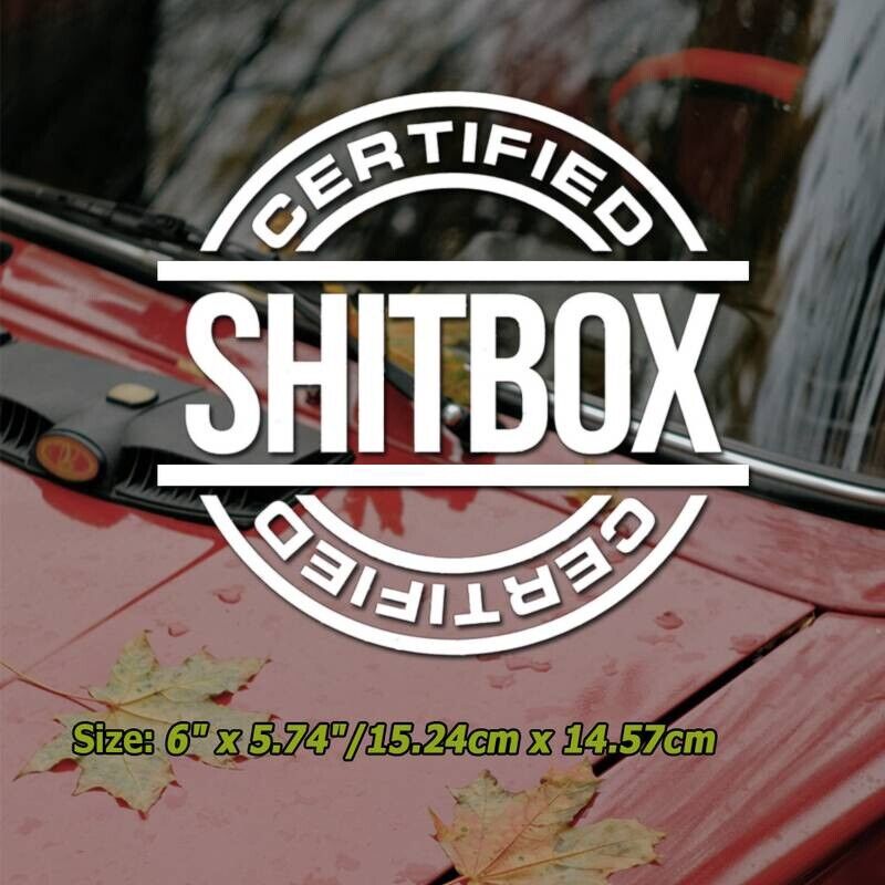 Certified SH*T can Sticker Vinyl Decal - for Vehicles or ANYTHING
