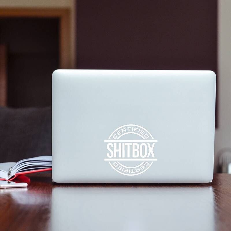 Certified SH*T can Sticker Vinyl Decal - for Vehicles or ANYTHING